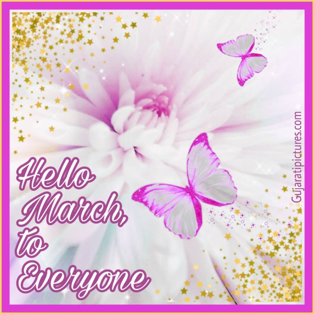 Hello March To Everyone