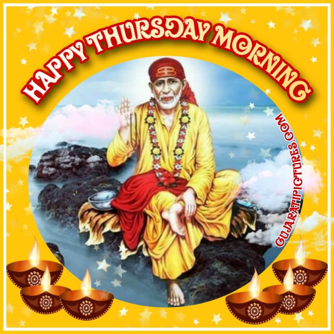 Happy Thursday Morning Pic With Sai Image - Gujarati Pictures ...